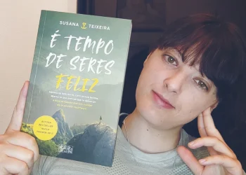 “É Tempo de Seres Feliz” é o novo livro motivacional de Susana Teixeira